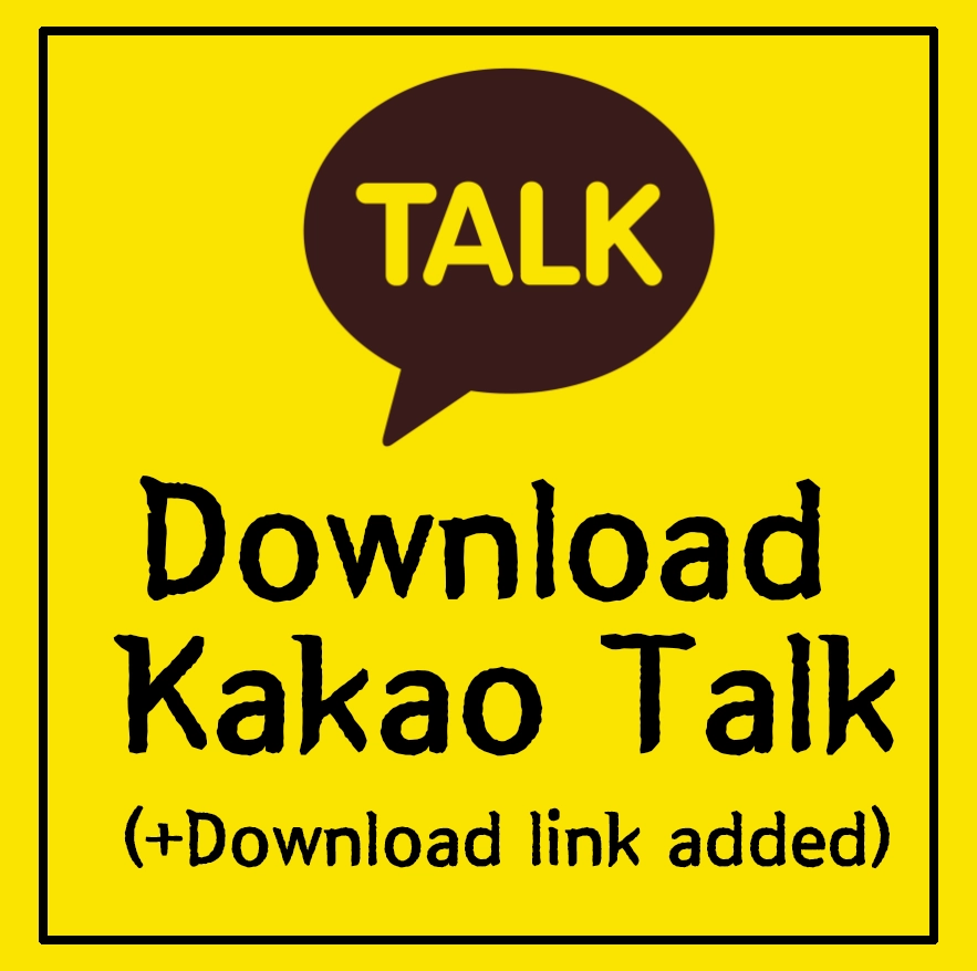 Download Kakao Talk(+Download link added)
